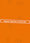 Aguas Tijuana's Juice inside