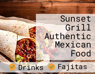 Sunset Grill Authentic Mexican Food
