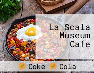 La Scala Museum Cafe