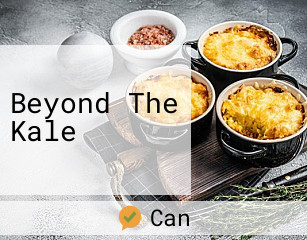 Beyond The Kale