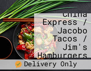 China Express / Jacobo Tacos / Jim's Hamburgers
