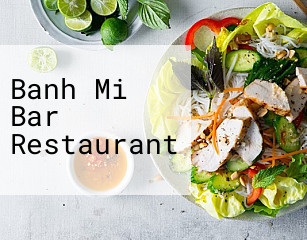 Banh Mi Bar Restaurant