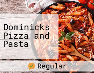 Dominicks Pizza and Pasta