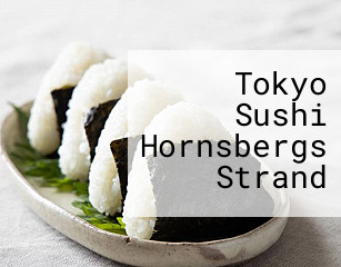 Tokyo Sushi Hornsbergs Strand