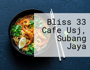 Bliss 33 Cafe Usj, Subang Jaya