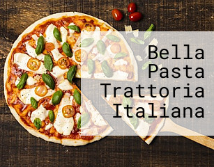 Bella Pasta Trattoria Italiana