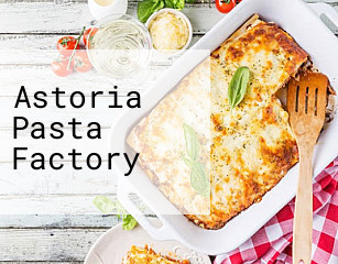 Astoria Pasta Factory