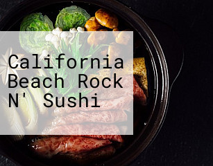 California Beach Rock N' Sushi