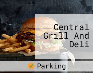 Central Grill And Deli