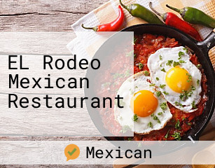 EL Rodeo Mexican Restaurant
