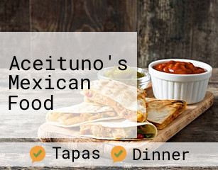 Aceituno's Mexican Food