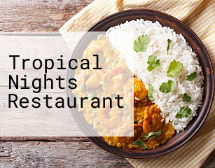 Tropical Nights Restaurant