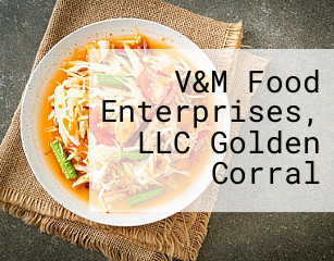 V&M Food Enterprises, LLC Golden Corral