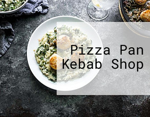 Pizza Pan Kebab Shop