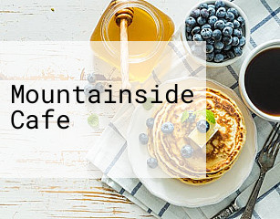 Mountainside Cafe