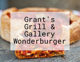 Grant's Grill & Gallery Wonderburger