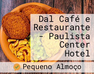 Dal Café e Restaurante - Paulista Center Hotel