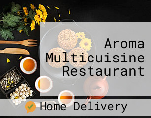 Aroma Multicuisine Restaurant
