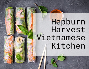 Hepburn Harvest Vietnamese Kitchen