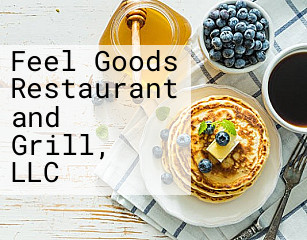 Feel Goods Restaurant and Grill, LLC