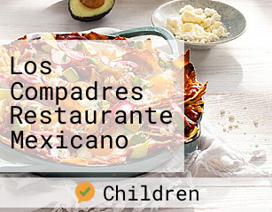 Los Compadres Restaurante Mexicano