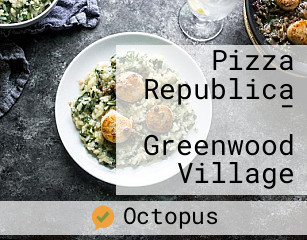 Pizza Republica - Greenwood Village