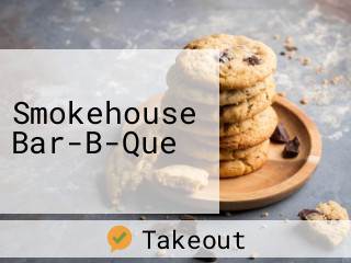 Smokehouse Bar-B-Que