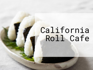 California Roll Cafe