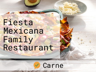 Fiesta Mexicana Family Restaurant