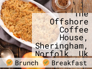 The Offshore Coffee House, Sheringham, Norfolk, Uk
