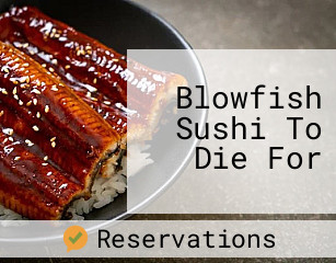 Blowfish Sushi To Die For