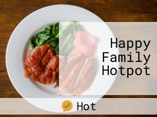 Happy Family Hotpot