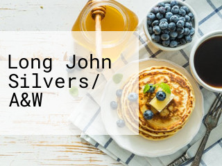 Long John Silvers/ A&W
