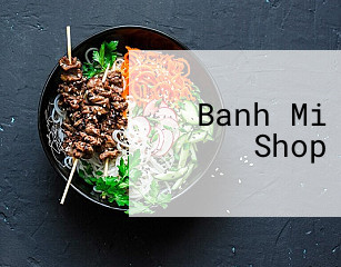 Banh Mi Shop