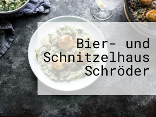 Bier- und Schnitzelhaus Schröder