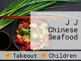 J J Chinese Seafood