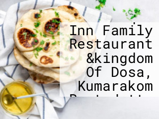 Bar-b-que Inn Family Restaurant &kingdom Of Dosa, Kumarakom Boat Jetty
