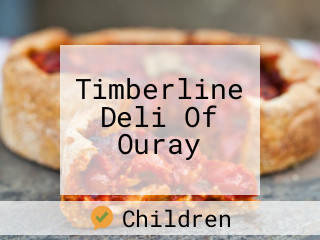 Timberline Deli Of Ouray