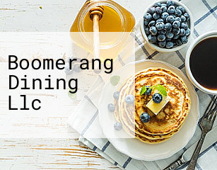 Boomerang Dining Llc