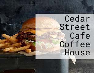 Cedar Street Cafe Coffee House