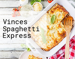 Vinces Spaghetti Express