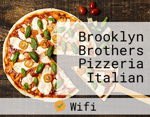 Brooklyn Brothers Pizzeria Italian
