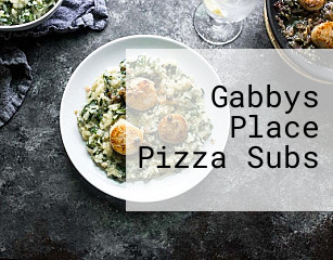 Gabbys Place Pizza Subs
