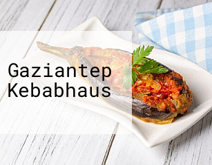 Gaziantep Kebabhaus