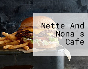 Nette And Nona's Cafe