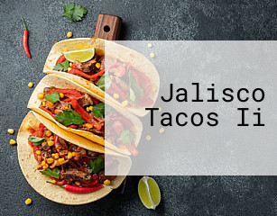 Jalisco Tacos Ii
