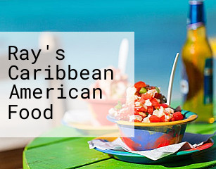 Ray's Caribbean American Food