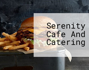 Serenity Cafe And Catering