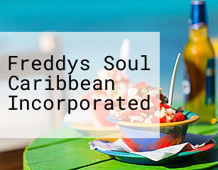 Freddys Soul Caribbean Incorporated