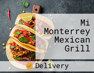Mi Monterrey Mexican Grill